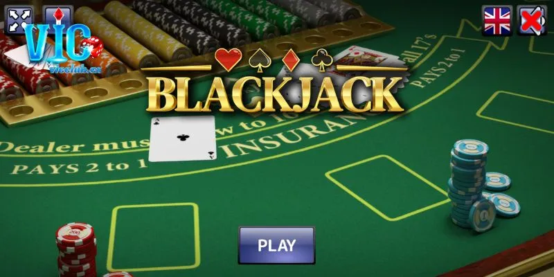 Bài Blackjack - Game bài đỉnh cao với lợi nhuận khủng
