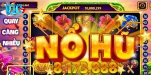 Nổ hũ là gì? Lựa chọn hấp dẫn dành cho cược thủ tại Vicclub